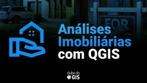 Análises Imobiliárias com QGIS