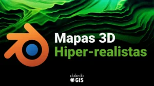 Mapas 3D Hiper-realistas